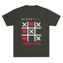 Load image into Gallery viewer, MY WIFE VS. ME: Men's Tri-Blend Crew Tee