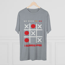Load image into Gallery viewer, MY WIFE VS. ME: Men's Tri-Blend Crew Tee