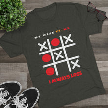 Load image into Gallery viewer, MY WIFE VS. ME: Men's Tri-Blend Crew Tee