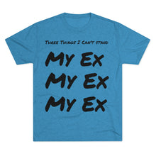 Load image into Gallery viewer, Three Things I Can't Stand: Men's Tri-Blend Crew Tee - Dark Colors