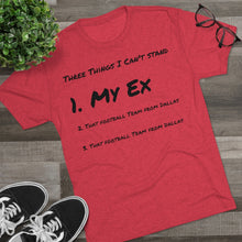 Load image into Gallery viewer, Three Things I Can't Stand: Men's Tri-Blend Crew Tee - Dark Colors