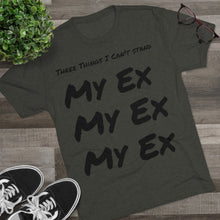 Load image into Gallery viewer, Three Things I Can't Stand: Men's Tri-Blend Crew Tee - Dark Colors