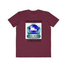 Load image into Gallery viewer, I DELIVER like a Doctor : Men's Lightweight Fashion Tee - Dark