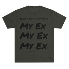 Load image into Gallery viewer, Three Things I Can't Stand: Men's Tri-Blend Crew Tee - Dark Colors