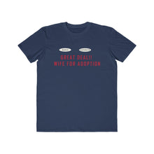 Load image into Gallery viewer, Wife for Adoption :Men's Lightweight Fashion Tee
