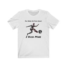 Load image into Gallery viewer, Soccer I Kick Goals Unisex Jersey Short Sleeve Tee - Light