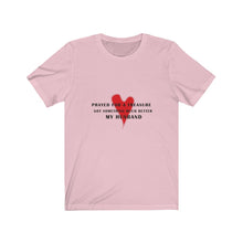 Load image into Gallery viewer, Husband Prayed for a Treasure: Unisex Jersey Short Sleeve Tee - Light