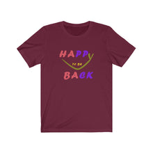Load image into Gallery viewer, Happy To Be Back Unisex Jersey Short Sleeve Tee - Dark