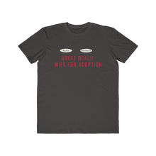 Load image into Gallery viewer, Wife for Adoption :Men's Lightweight Fashion Tee