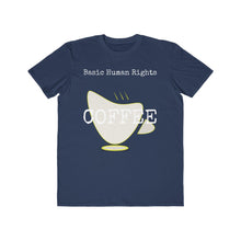 Load image into Gallery viewer, Basic Human Rights Coffee- Lightweight Fashion Tee - Dark