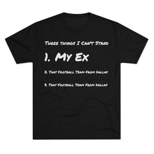 Load image into Gallery viewer, Three Things I Can't Stand: Men's Tri-Blend Crew Tee - Dark Colors