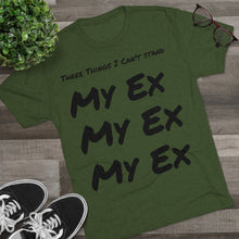 Load image into Gallery viewer, Three Things I Can't Stand: Men's Tri-Blend Crew Tee - Dark Colors