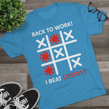 Load image into Gallery viewer, Back to work after Covid: Men's Tri-Blend Crew Tee