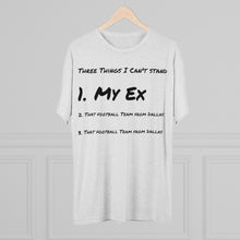 Load image into Gallery viewer, Three Things I Can't Stand: Men's Tri-Blend Crew Tee - Dark Colors