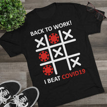 Load image into Gallery viewer, Back to work after Covid: Men's Tri-Blend Crew Tee