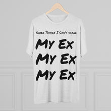 Load image into Gallery viewer, Three Things I Can't Stand: Men's Tri-Blend Crew Tee - Dark Colors