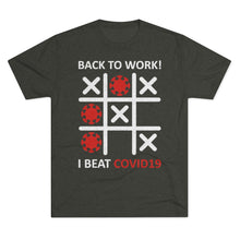 Load image into Gallery viewer, Back to work after Covid: Men&#39;s Tri-Blend Crew Tee
