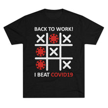 Load image into Gallery viewer, Back to work after Covid: Men&#39;s Tri-Blend Crew Tee
