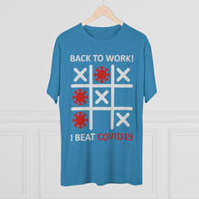 Load image into Gallery viewer, Back to work after Covid: Men&#39;s Tri-Blend Crew Tee
