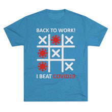 Load image into Gallery viewer, Back to work after Covid: Men&#39;s Tri-Blend Crew Tee
