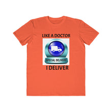 Load image into Gallery viewer, I DELIVER like a Doctor : Men&#39;s Lightweight Fashion Tee - Dark
