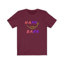 Load image into Gallery viewer, Happy To Be Back Unisex Jersey Short Sleeve Tee - Dark
