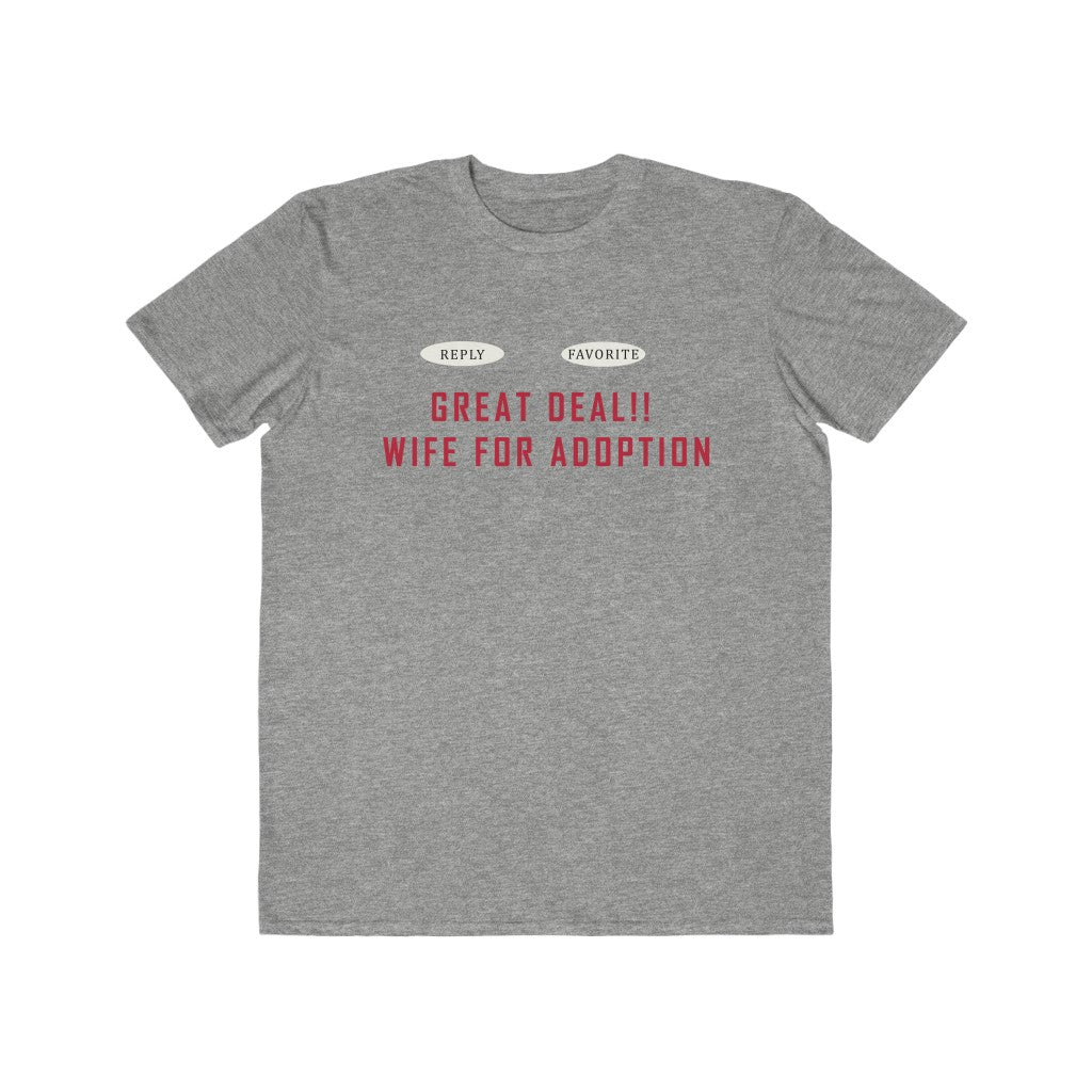 Wife for Adoption :Men's Lightweight Fashion Tee