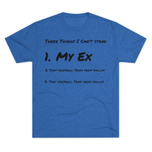 Load image into Gallery viewer, Three Things I Can&#39;t Stand: Men&#39;s Tri-Blend Crew Tee - Dark Colors
