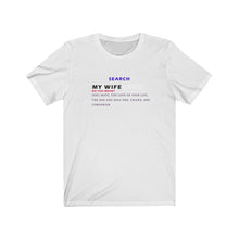 Load image into Gallery viewer, My Wife Unisex Jersey Short Sleeve Tee - Light
