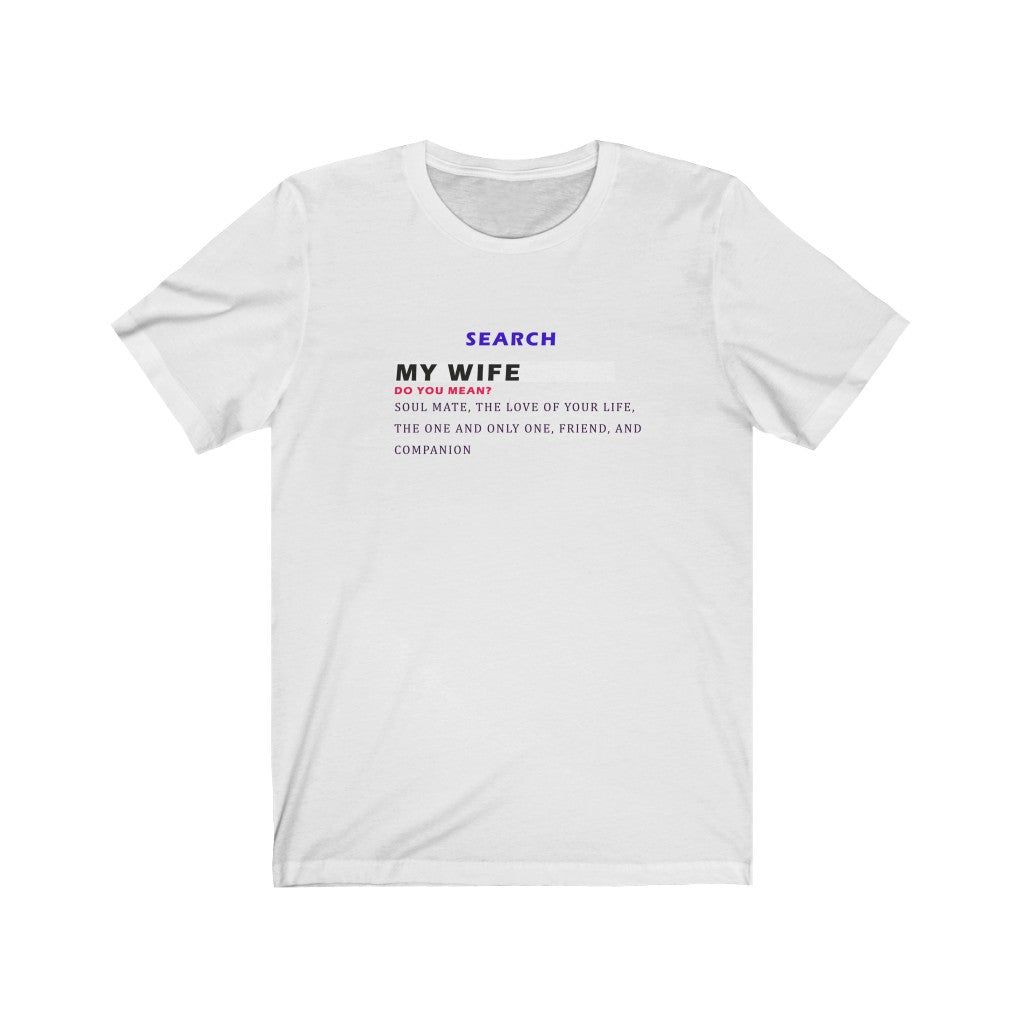 My Wife Unisex Jersey Short Sleeve Tee - Light